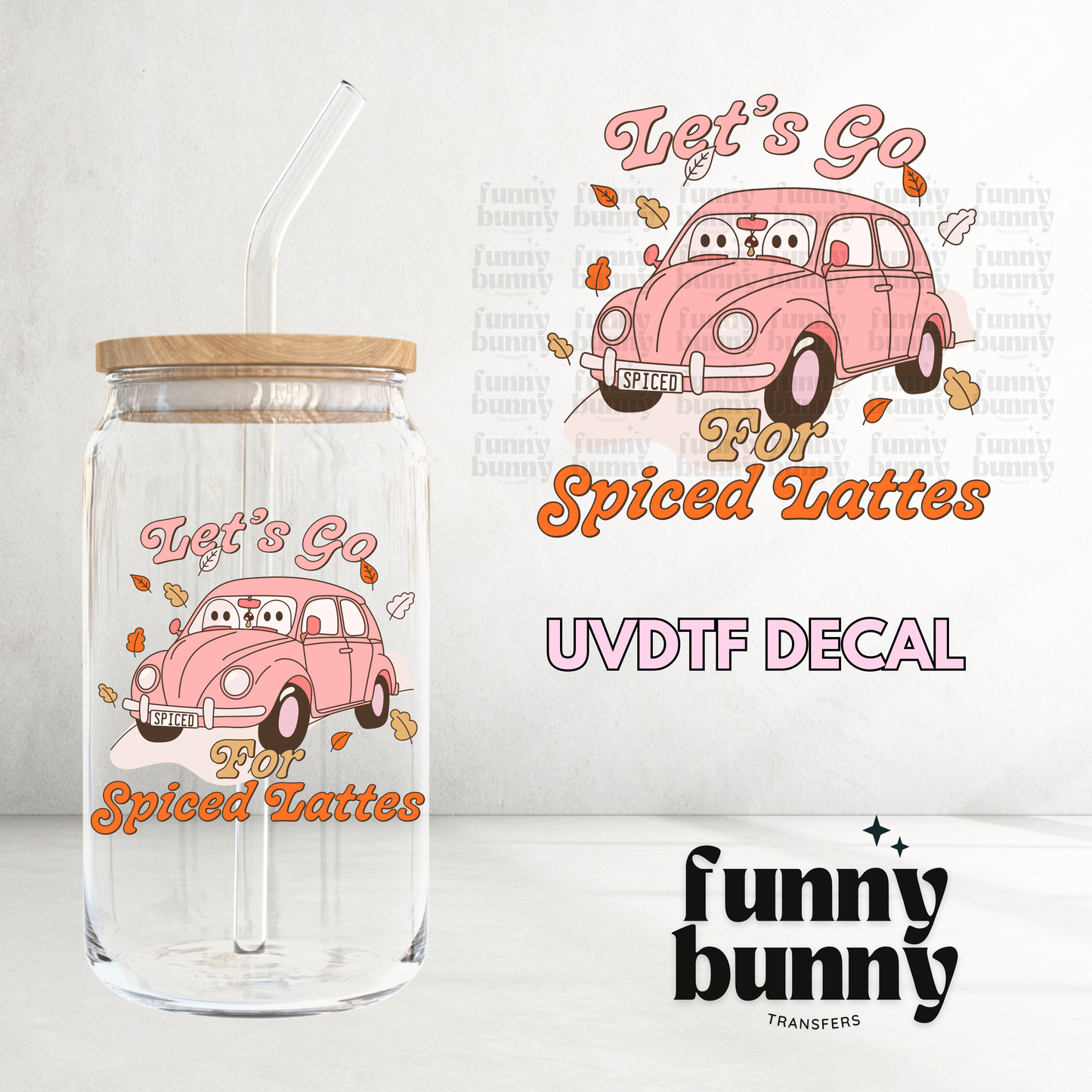 Let's Go For Spiced Lattes - UVDTF Decal