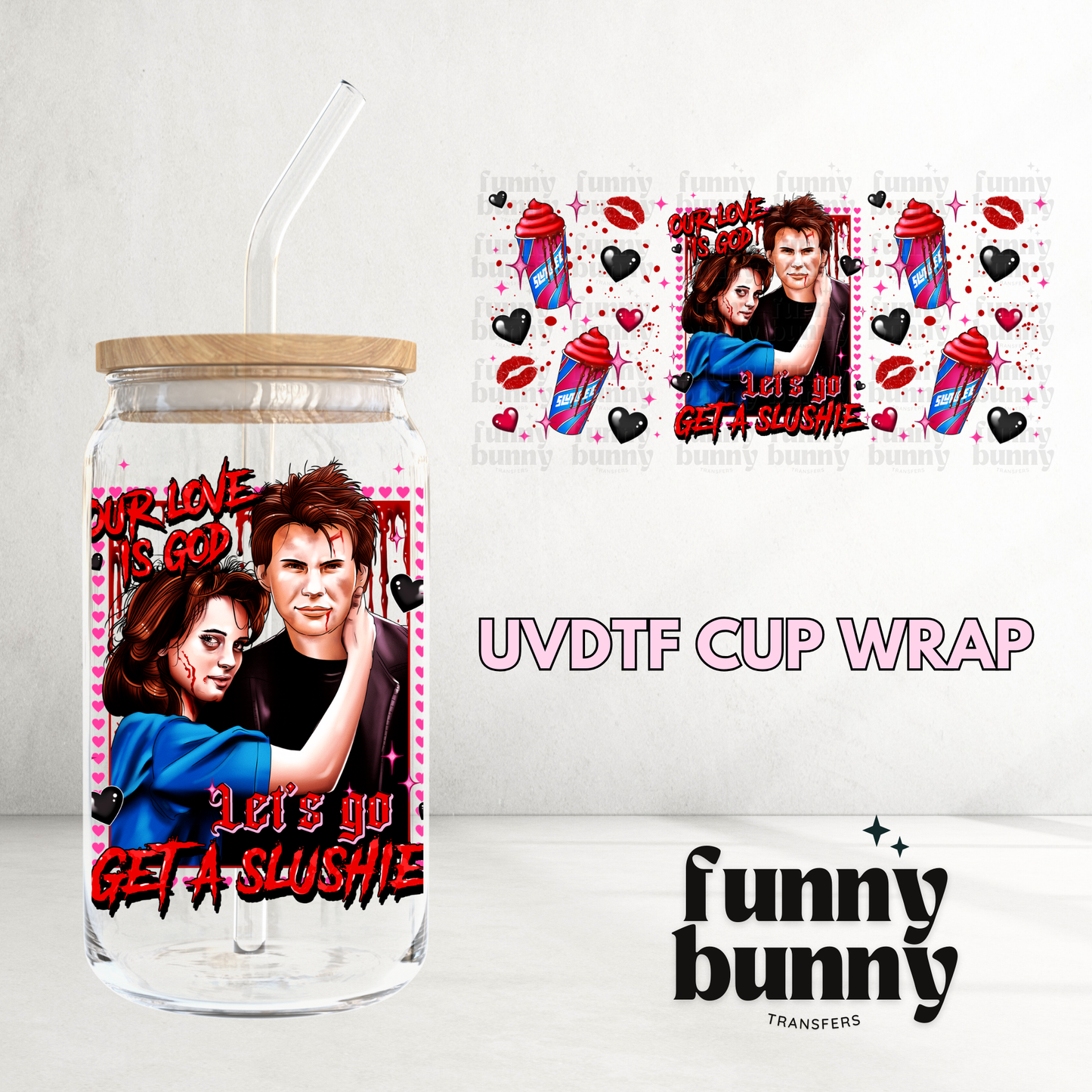 Let's Go Get A Slushie - 16oz UVDTF Cup Wrap