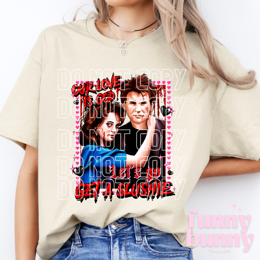 Let's Go Get A Slushie - DTF Transfer