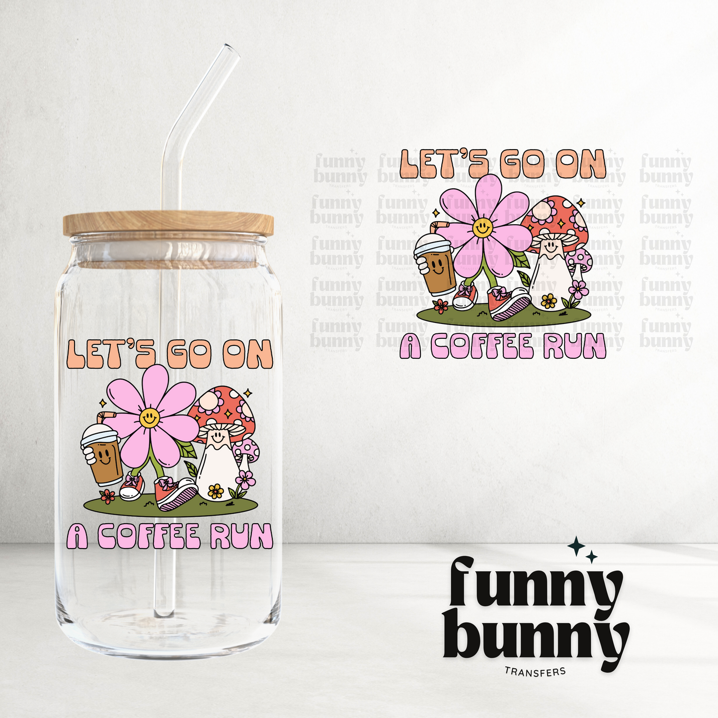 Let’s Go On A Coffee Run - UVDTF Decal