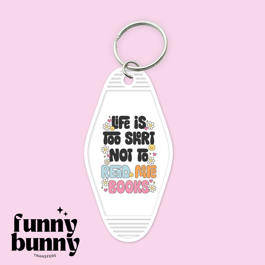 Life Is Too Short - Motel Keychain