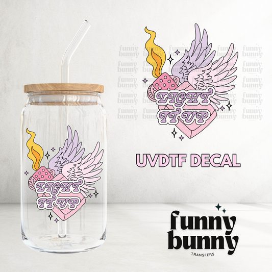 Light It Up - UVDTF Decal