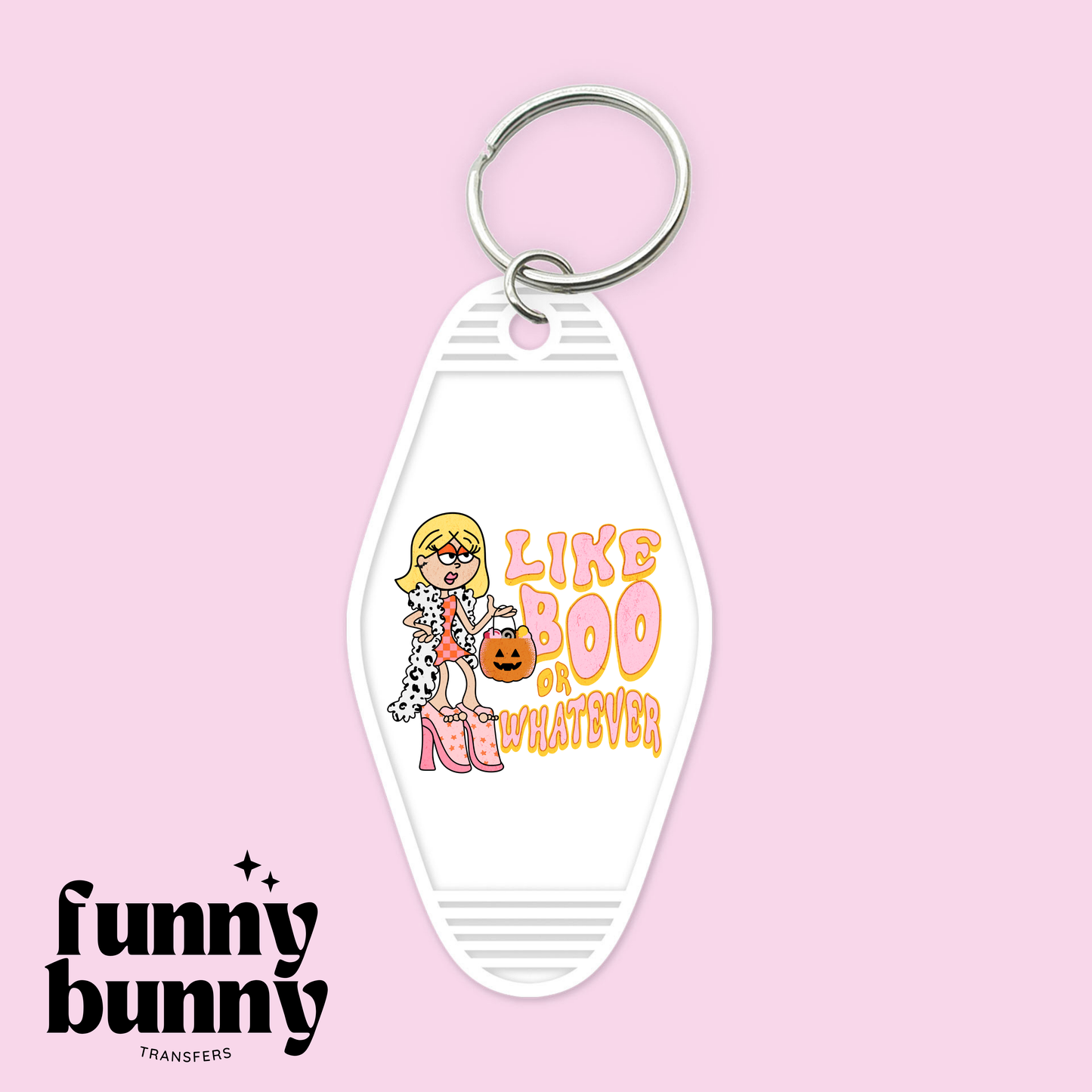 Like Boo Or Whatever - Motel Keychain