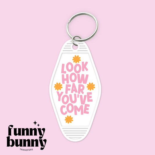 Look How Far You've Come - Motel Keychain