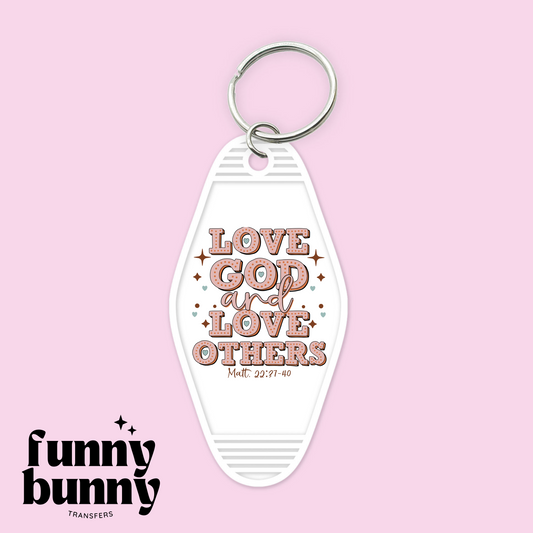 Love God And Love Others - Motel Keychain