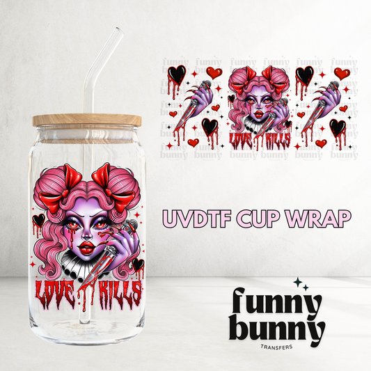 Love Kills Cutie - 16oz UVDTF Cup Wrap
