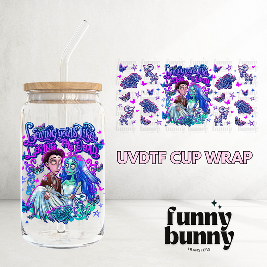 Loving Corpse Bride - 16oz UVDTF Cup Wrap