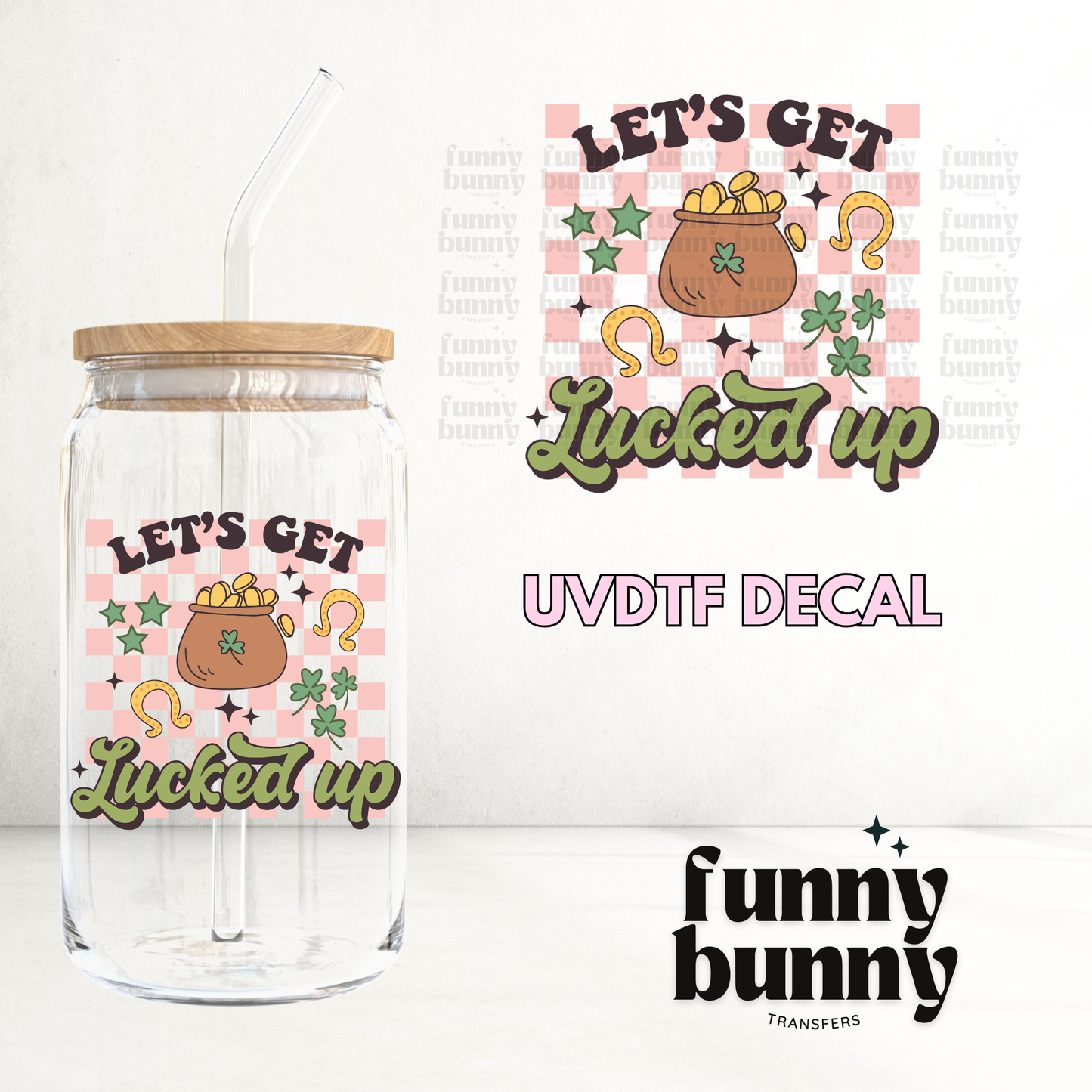 Lucked Up - UVDTF Decal