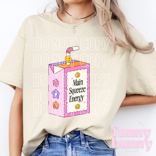 Main Squeeze Energy - DTF Transfer
