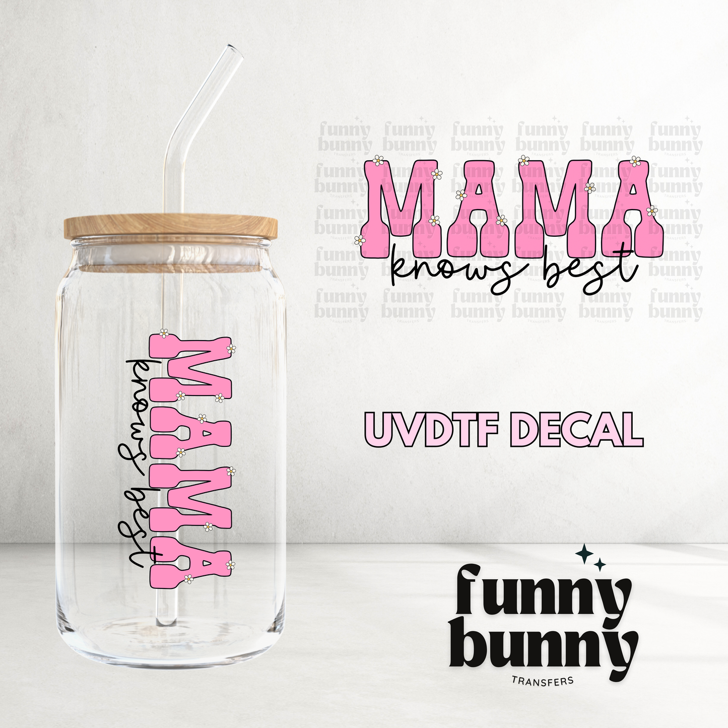 Mama Knows Best Hot Pink - UVDTF Decal