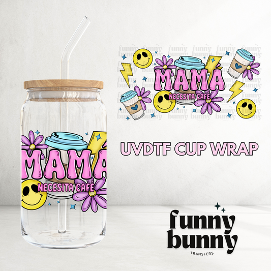 Mama Necesita Cafe - 16oz UVDTF Cup Wrap