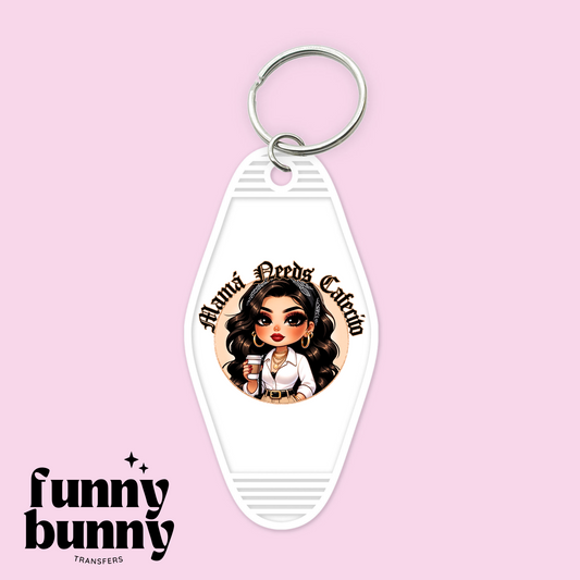 Mama Needs Cafecito - Motel Keychain