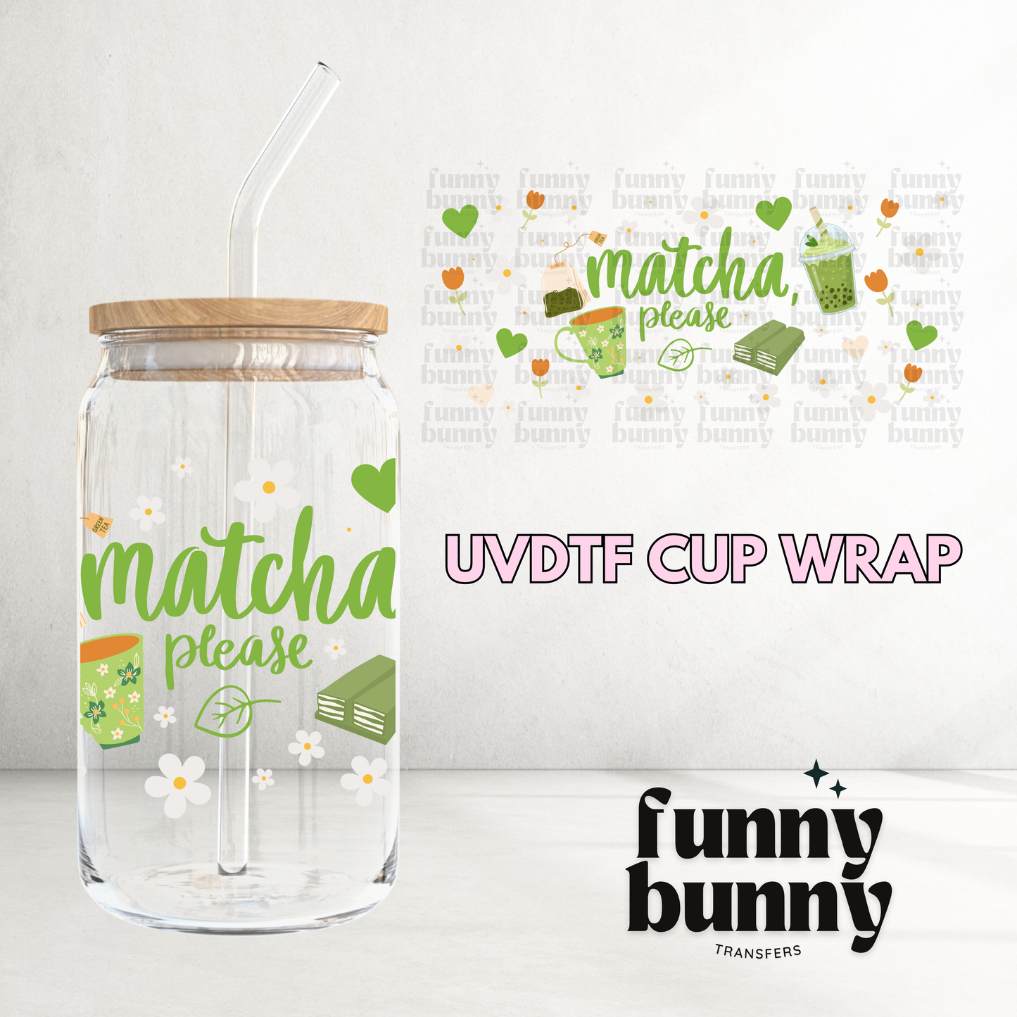 Matcha Please - 16oz UVDTF Cup Wrap