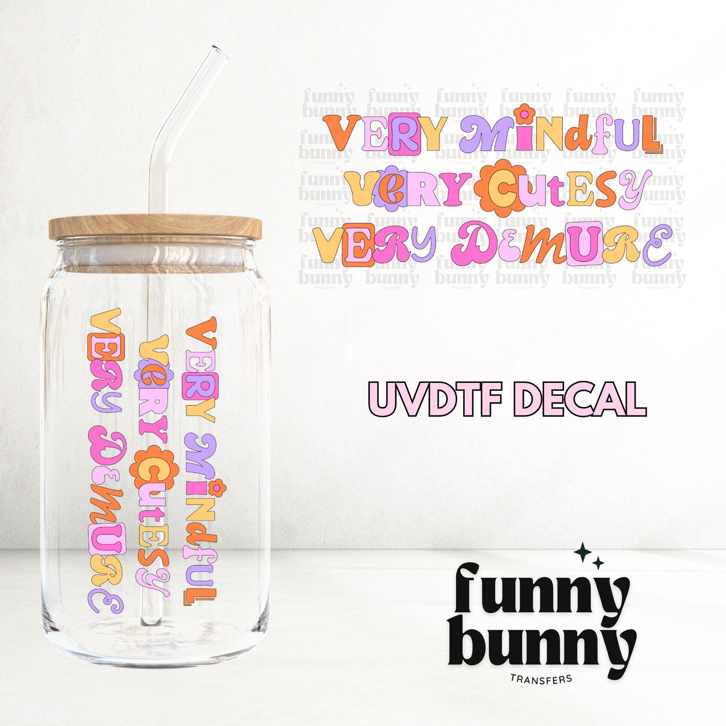 Mindful, Cutesy, & Demure - UVDTF Decal