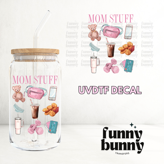Mom Stuff - UVDTF Decal