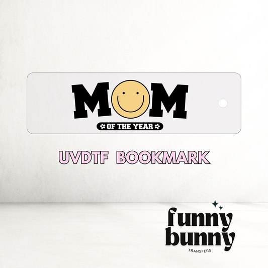Mom of The Year Smiley - UVDTF Bookmark Decal