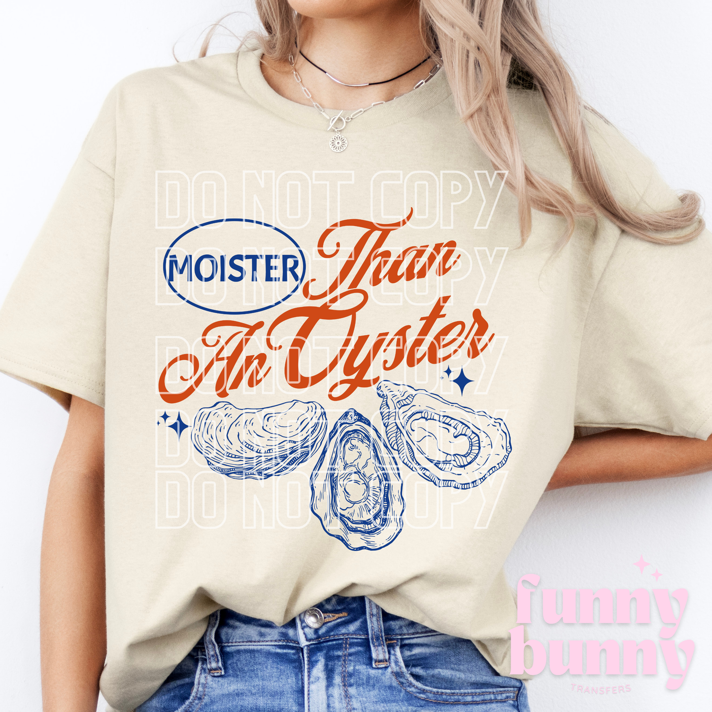 More Than An Oyster - DTF Transfer