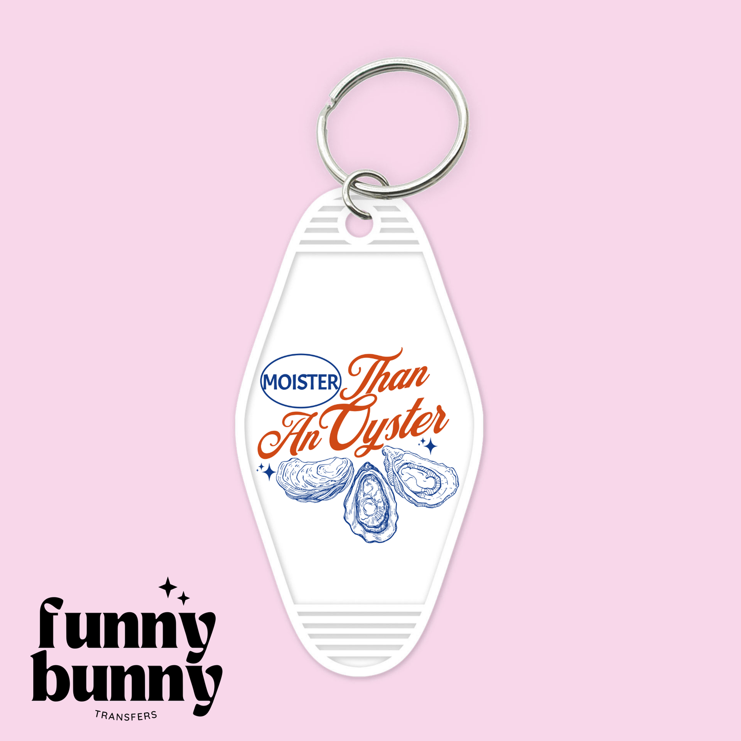 More Than An Oyster - Motel Keychain
