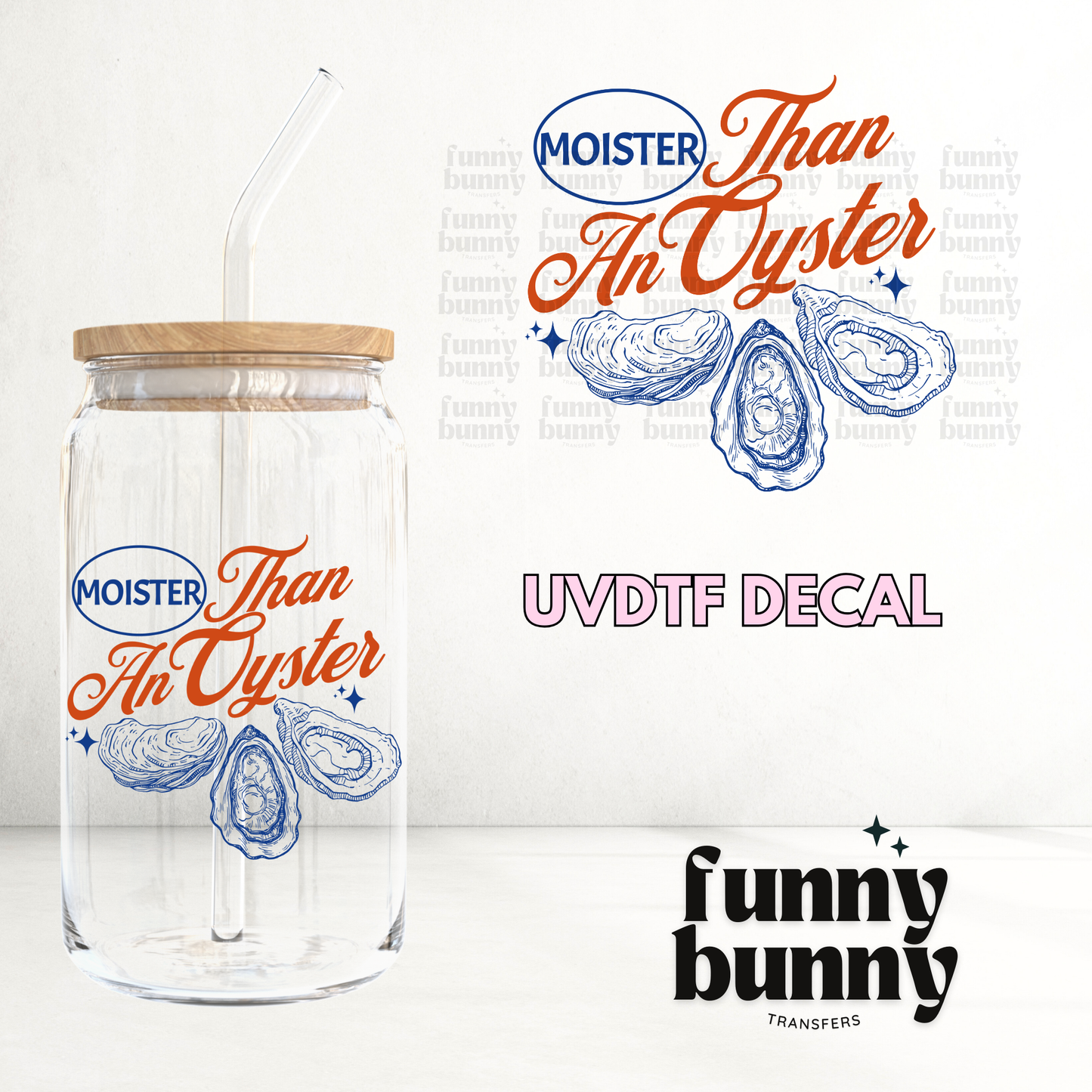 More Than An Oyster - UVDTF Decal