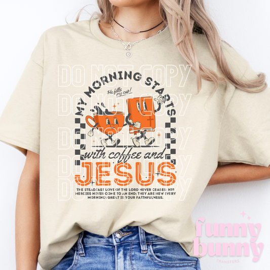 Morning Starts With Jesus - DTF Transfer