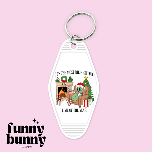 Most Dill-ightful Time Of The Year  - Motel Keychain