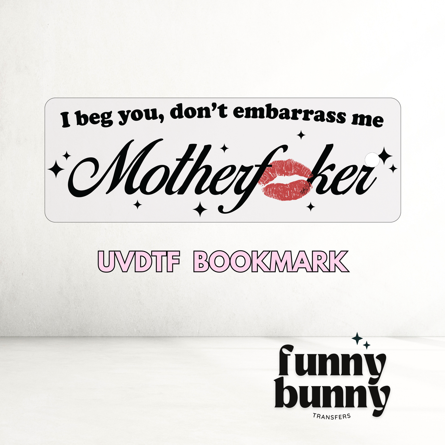 Motherfcker - UVDTF Bookmark Decal