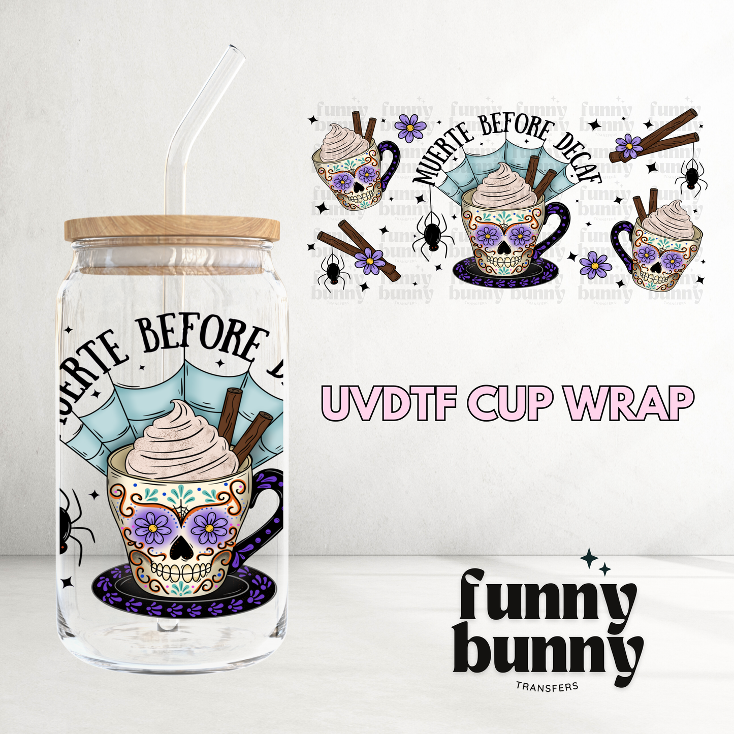 Muerte Before Decaf - 16oz UVDTF Cup Wrap