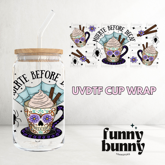 Muerte Before Decaf - 16oz UVDTF Cup Wrap