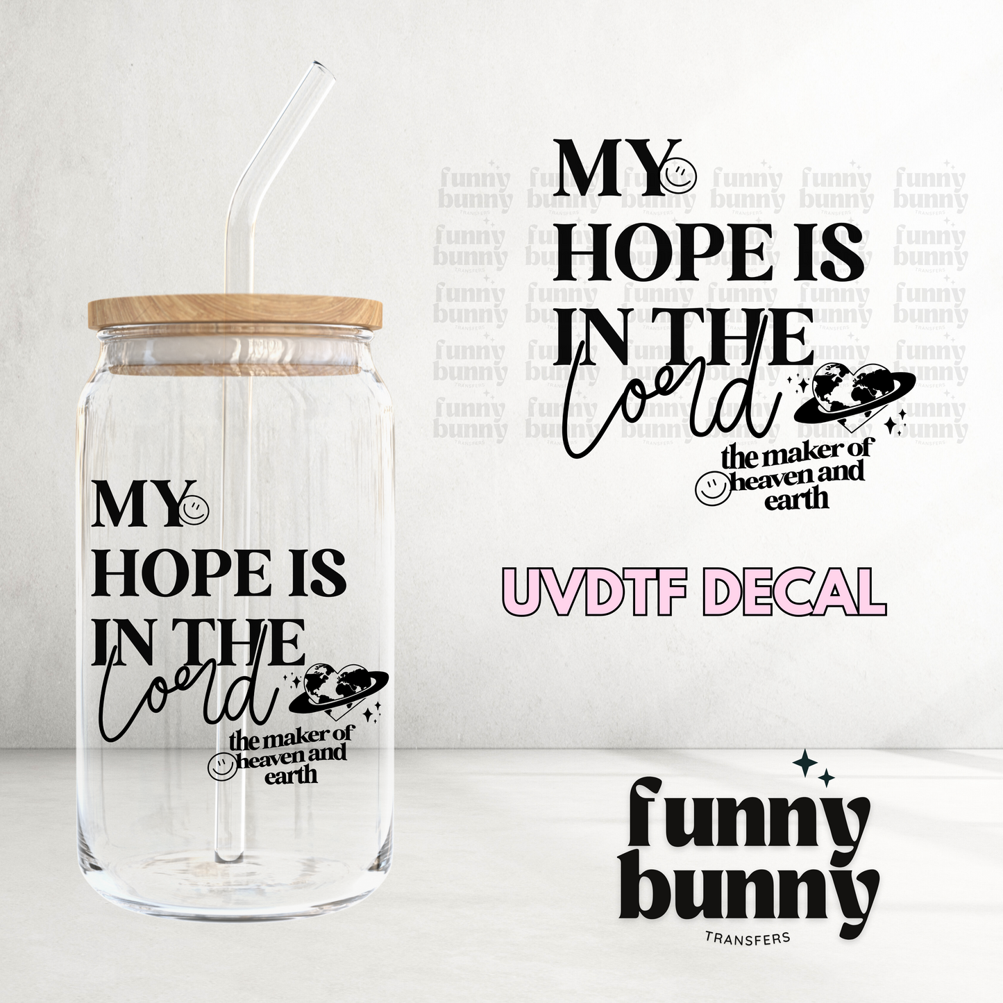 My Hope Is In The Lord  - UVDTF Decal