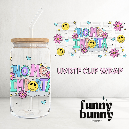 No Me Importa -  16oz UVDTF Cup Wrap