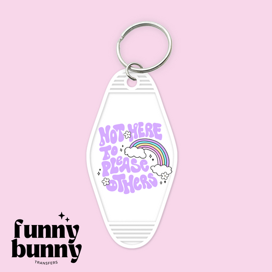 Not Here To Please Others - Motel Keychain