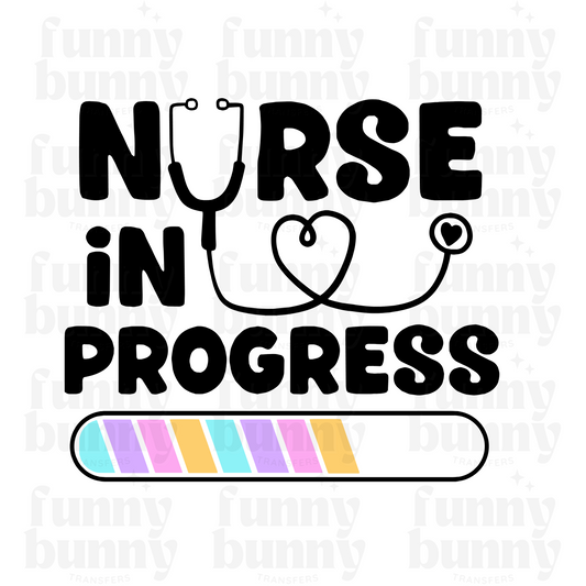 Nurse in progress - Sublimation Transfer