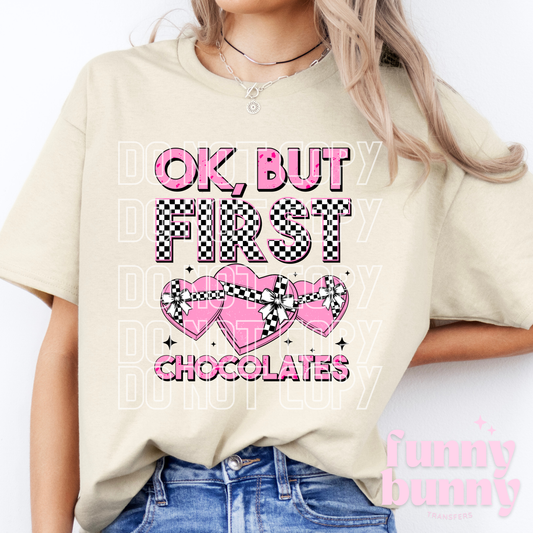 Ok, But First Chocolates - DTF Transfer