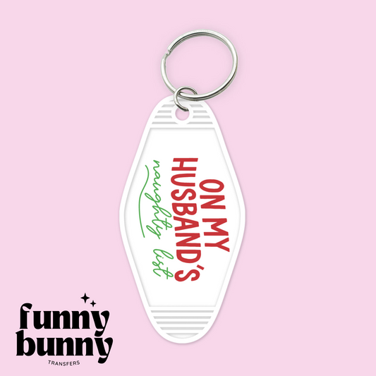 On my Husband's Naughty List - Motel Keychain