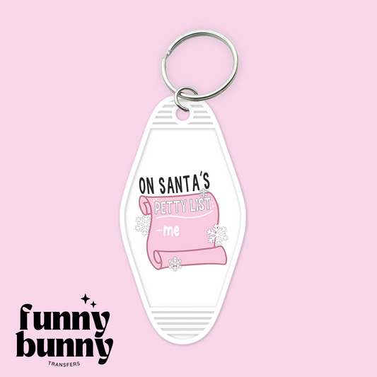 On Santa's Petty List - Motel Keychain