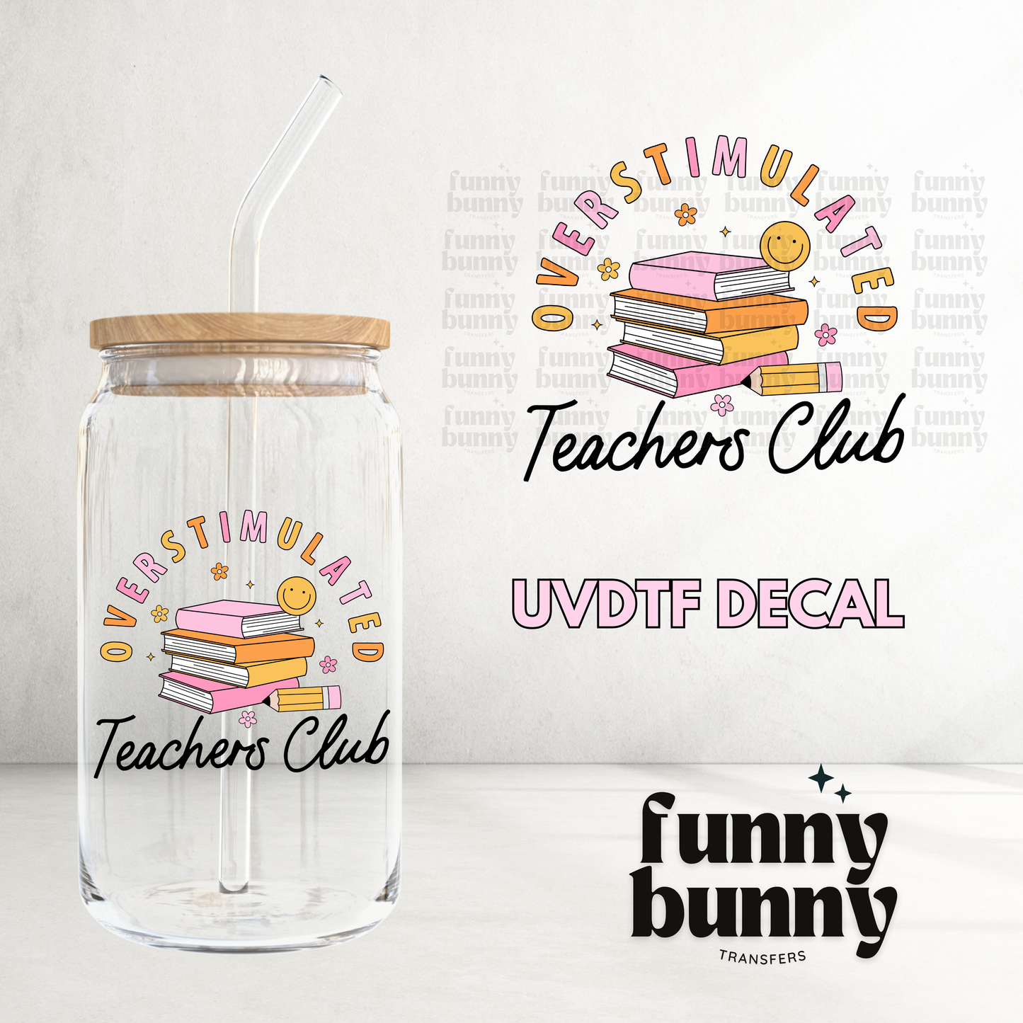 Overstimulated Teacher - UVDTF Decal