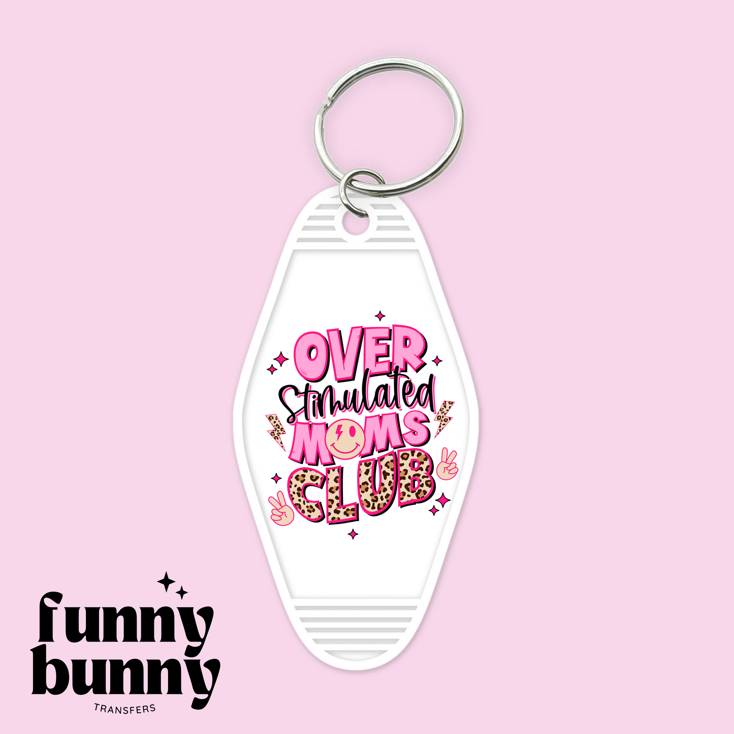 Overstimulated moms club - Motel Keychain