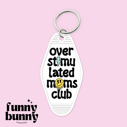 Over Stimulated Moms Club Smiley - Motel Keychain