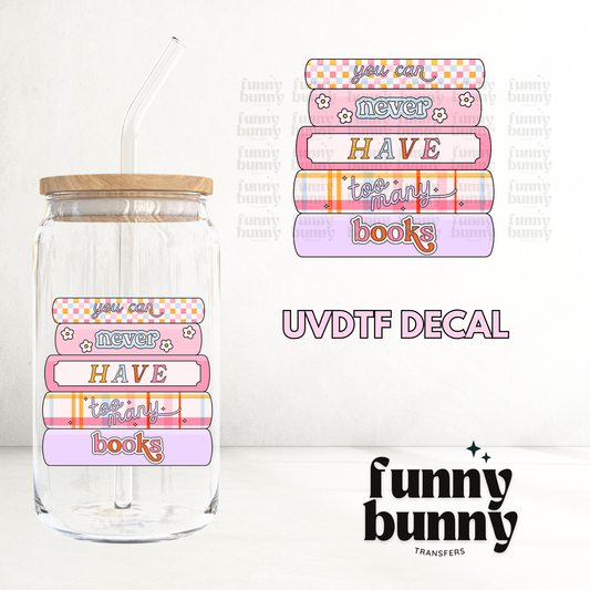 Pastel Never Have Too Many Books - UVDTF Decal