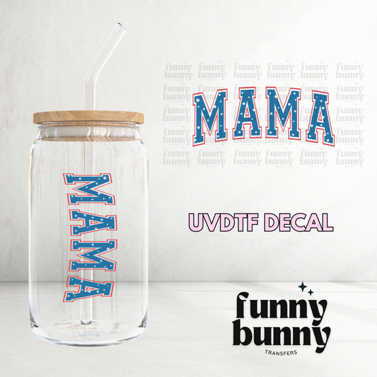 Patriotic Mama - UVDTF Decal