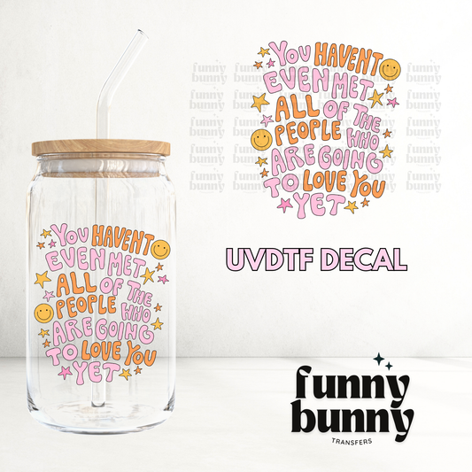 People Love You - UVDTF Decal