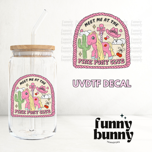 Pink Pony Club Vibes - UVDTF Decal