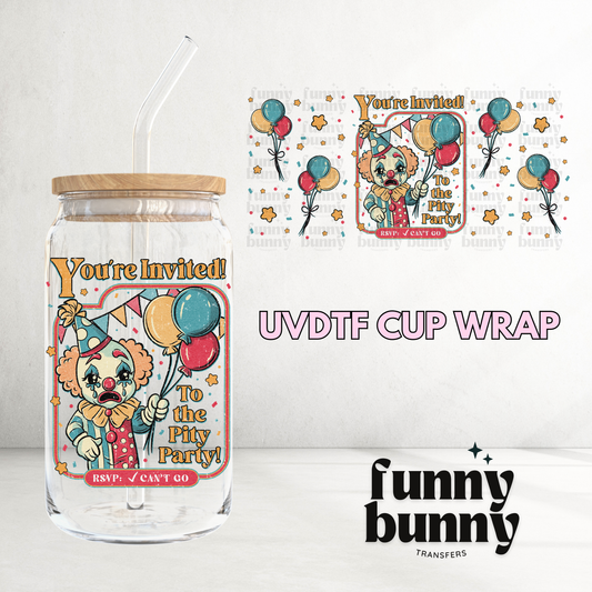 Pity Party - 16oz UVDTF Cup Wrap