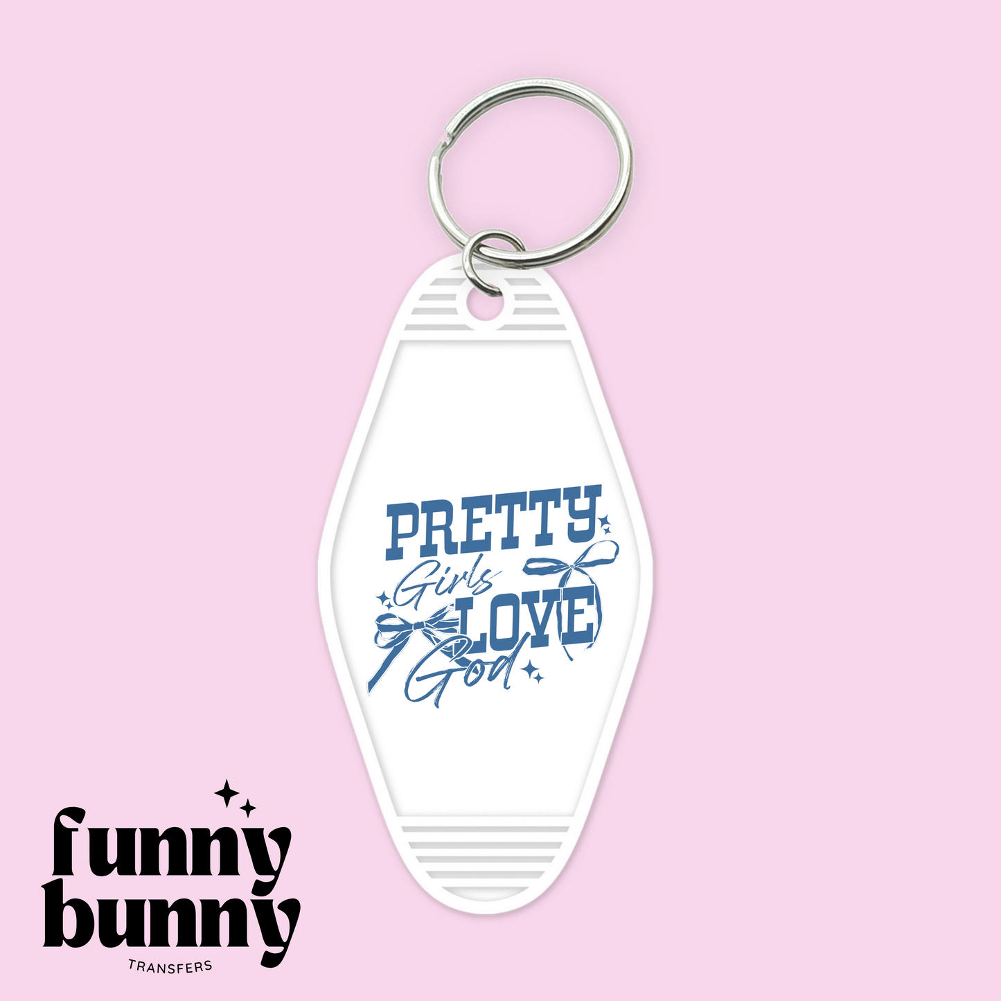 Pretty Girls Love God - Motel Keychain