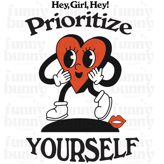 Prioritize Yourself - Sublimation Transfer