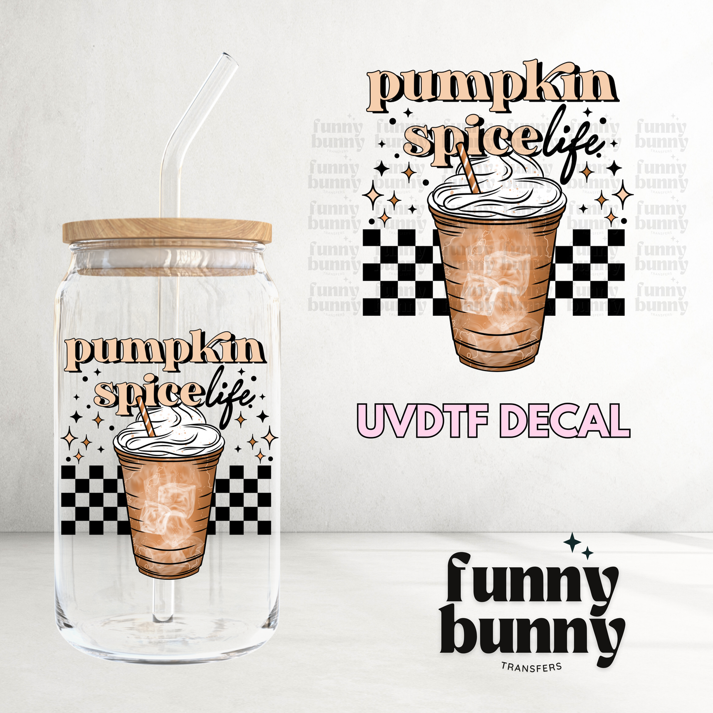 Pumpkin Spice Life - UVDTF Decal