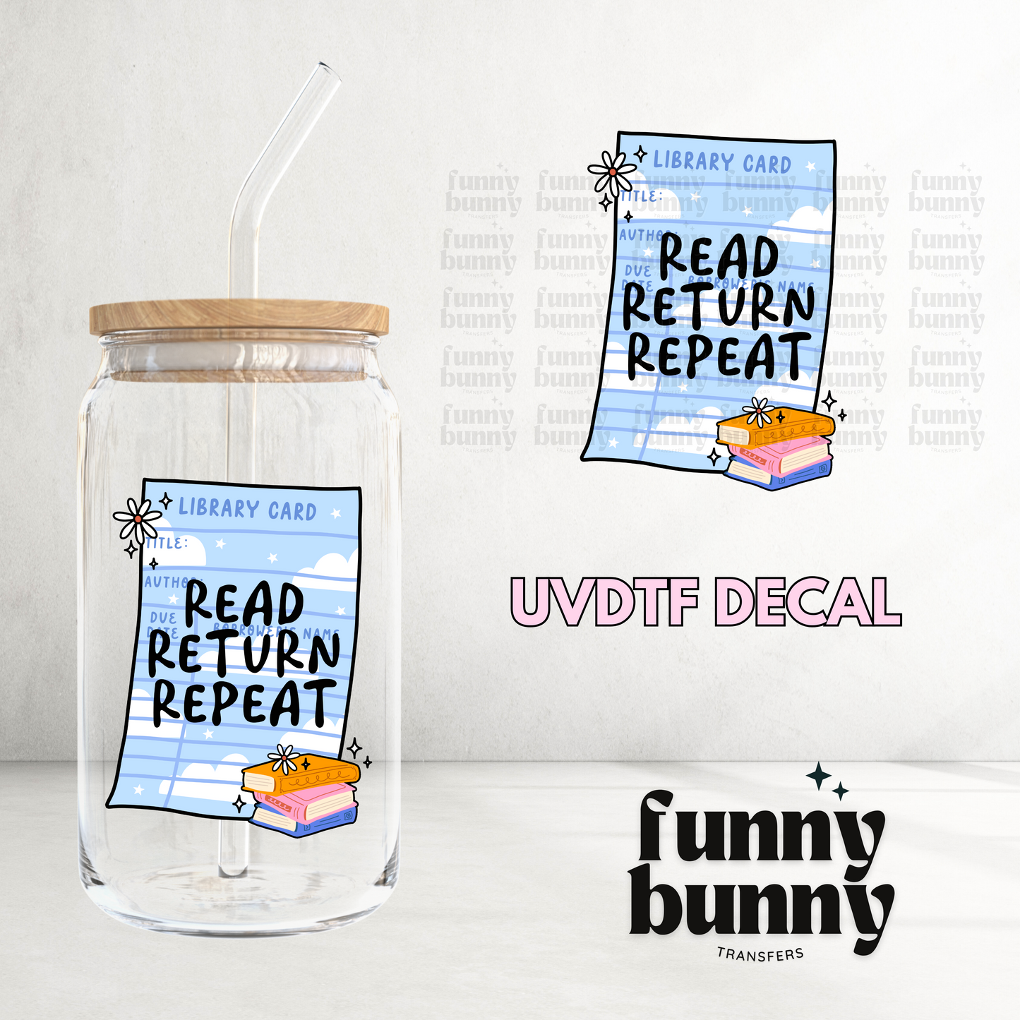 Read Return Repeat  - UVDTF Decal