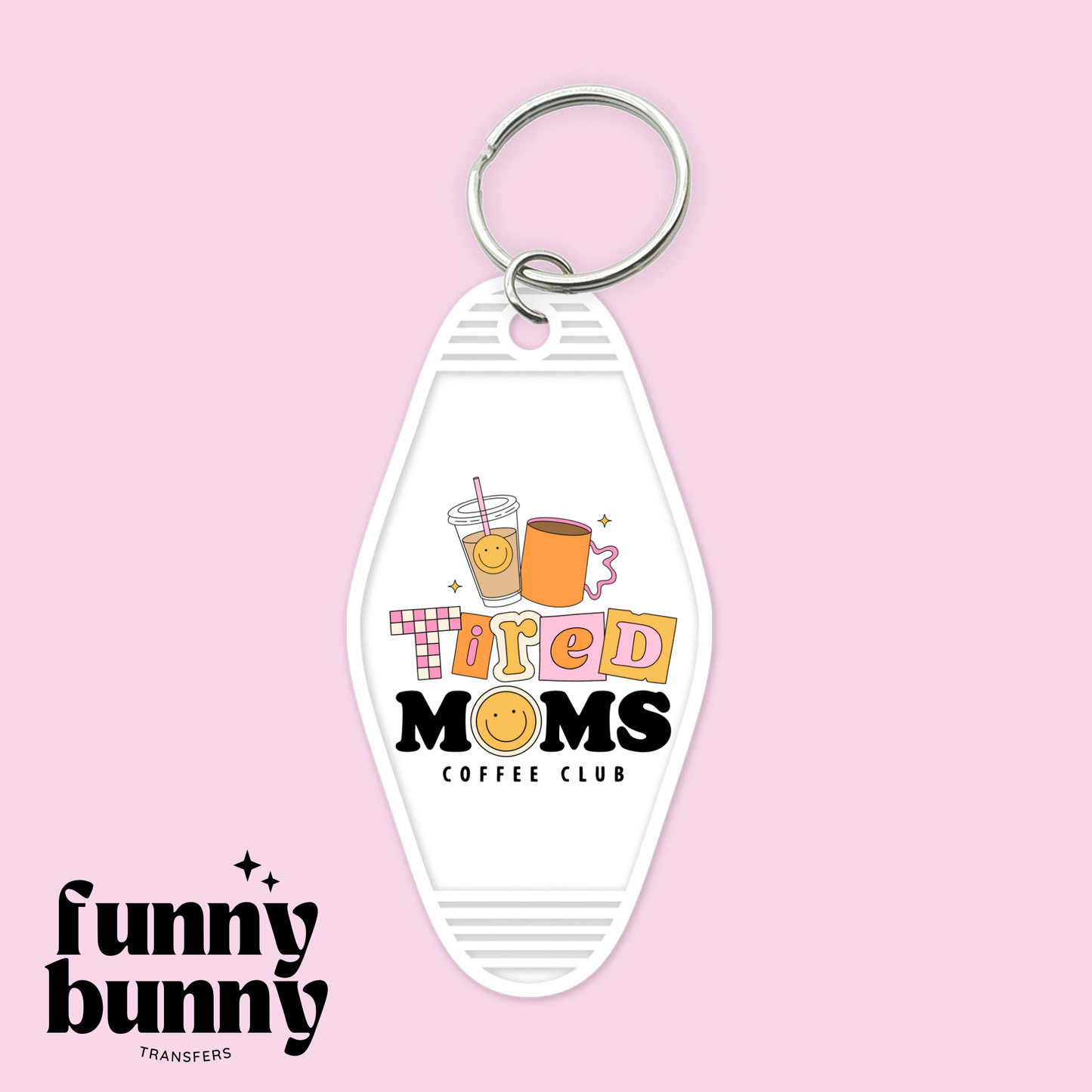 Retro Tired Moms Coffee Club - Motel Keychain