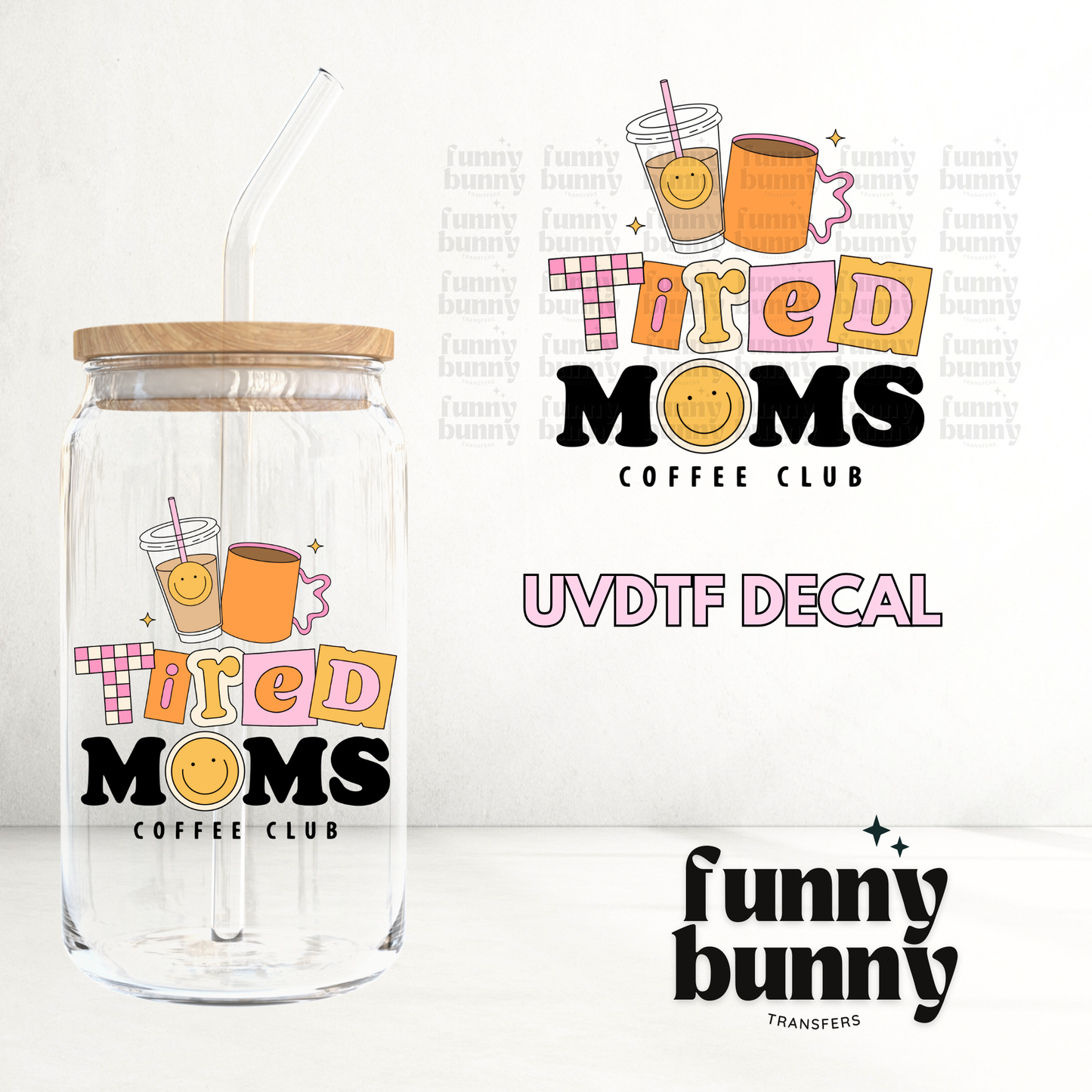Retro Tired Moms Coffee Club - UVDTF Decal