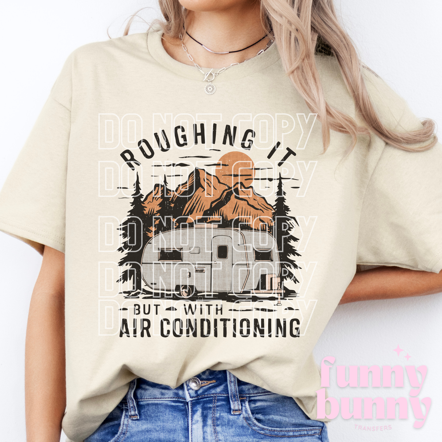 Roughing It - DTF Transfer